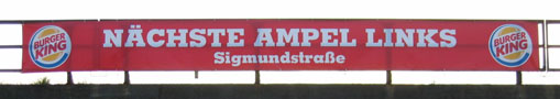 Spannbandwerbung bzw Brückenwerbung Burger king